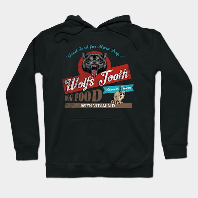 Wolf's Tooth Dog Food, distressed Hoodie by MonkeyKing